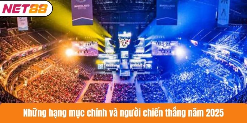 Những hạng mục chính và người chiến thắng năm 2025